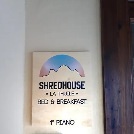 Shredhouse Bed & Breakfast La Thuile